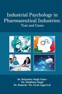 Cover of INDUSTRIAL PSYCHOLOGY IN PHARMACEUTICAL INDUSTRIES : Text and Cases