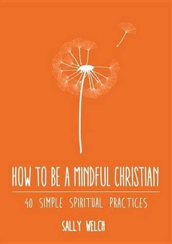 Cover of How to Be a Mindful Christian