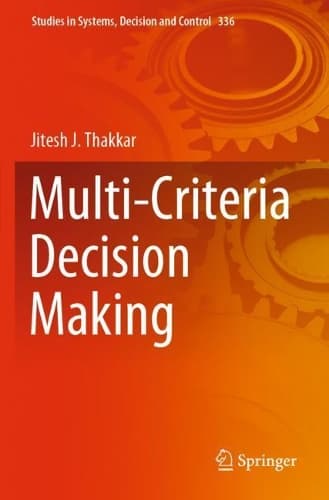 Cover of Multi-Criteria Decision Making: (336 Studies in Systems, Decision and Control)
