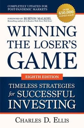 Cover of Winning the Loser's Game: Timeless Strategies for Successful Investing, Eighth Edition