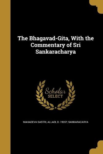 Cover of The Bhagavad-Gita, With the Commentary of Sri Sankaracharya