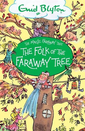 Cover of The Magic Faraway Tree: The Folk of the Faraway Tree Book 3
