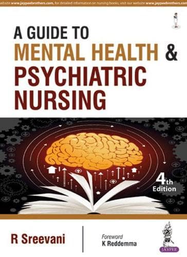 Cover of A Guide to Mental Health and Psychiatric Nursing