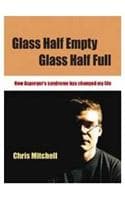 Cover of Glass Half-Empty, Glass Half-Full