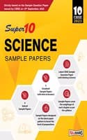 Cover of Super10 CBSE Class 10 Science Sample Papers for 2023 Board Exam (Based on CBSE Sample Question Paper released on 16th September)