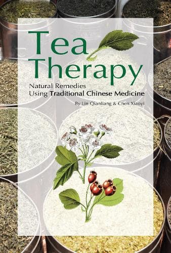 Cover of Tea Therapy: Natural Remedies Using Traditional Chinese Medicine