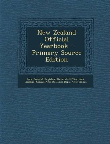 Cover of New Zealand Official Yearbook - Primary Source Edition