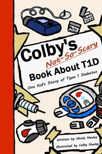 Cover of Colby's Not-So-Scary Book About T1D