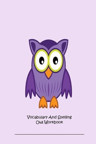 Cover of Vocabulary And Spelling Owl Workbook