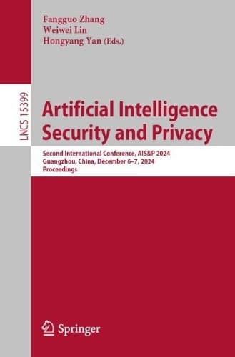 Cover of Artificial Intelligence Security and Privacy