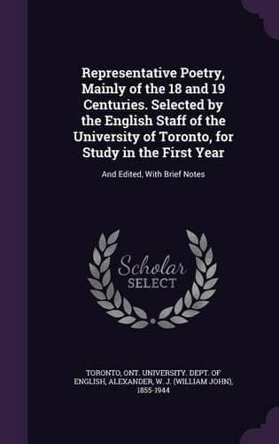 Cover of Representative Poetry, Mainly of the 18 and 19 Centuries. Selected by the English Staff of the University of Toronto, for Study in the First Year