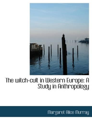 Cover of The Witch-Cult in Western Europe
