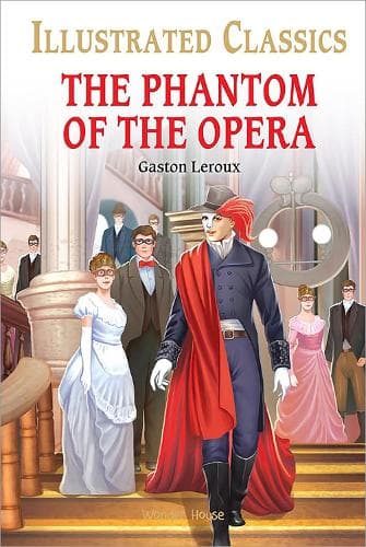 Cover of Phantom of the Opera for Kids : Illustrated Abridged Children Classic English Novel with Review Questions, The