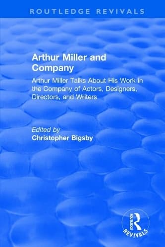 Cover of Routledge Revivals: Arthur Miller and Company (1990)