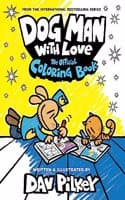 Cover of Dog Man with Love: the Official Coloring Book