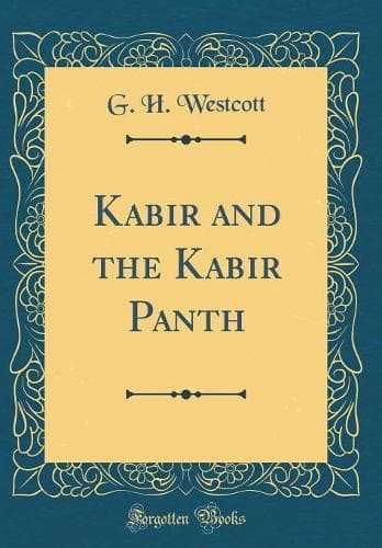 Cover of Kabir and the Kabir Panth (Classic Reprint)