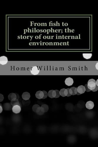 Cover of From Fish to Philosopher; The Story of Our Internal Environment