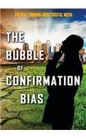 Cover of The Bubble of Confirmation Bias