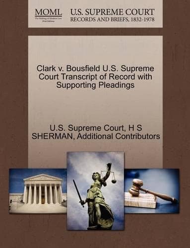 Cover of Clark V. Bousfield U.S. Supreme Court Transcript of Record with Supporting Pleadings