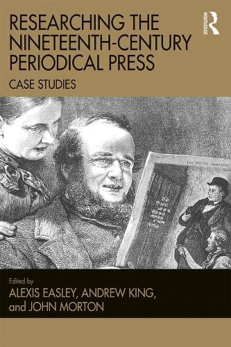 Cover of Researching the Nineteenth-Century Periodical Press