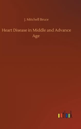 Cover of Heart Disease in Middle and Advance Age