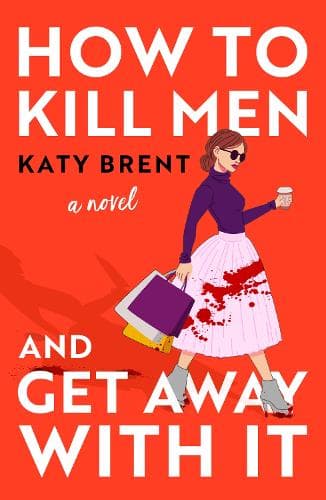 Cover of How to Kill Men and Get Away With It