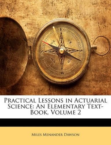Cover of Practical Lessons in Actuarial Science