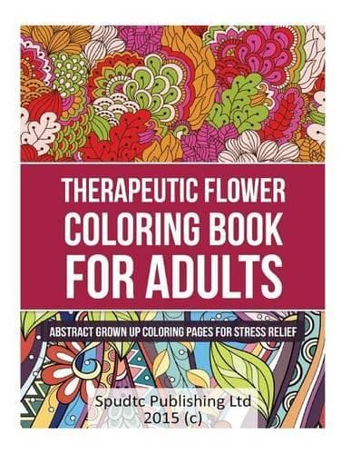 Cover of Therapeutic Flower Coloring Book for Adults