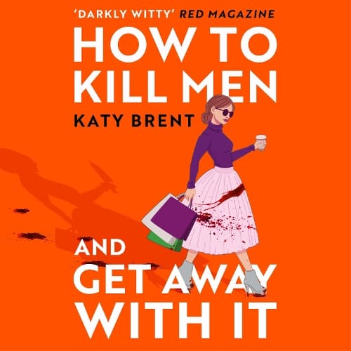 Cover of How to Kill Men and Get Away With It