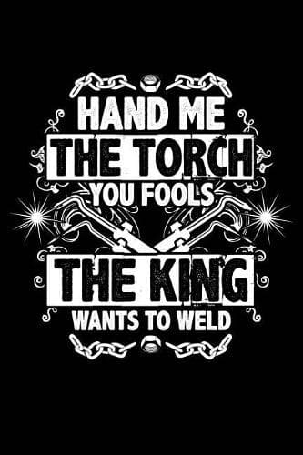 Cover of The King Wants to Weld
