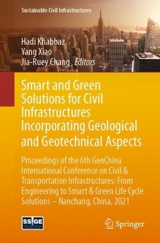 Cover of Smart and Green Solutions for Civil Infrastructures Incorporating Geological and Geotechnical Aspects