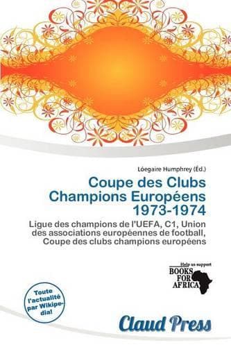 Cover of Coupe Des Clubs Champions Europ Ens 1973-1974