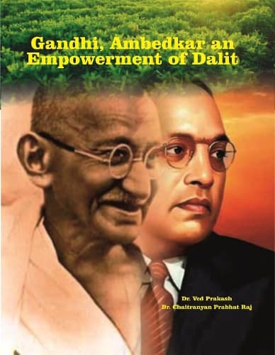 Cover of Gandhi, Ambedkar an Empowerment of Dalit
