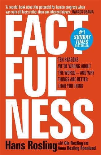 Cover of Factfulness: Ten Reasons We're Wrong About The World - And Why Things Are Better Than You Think