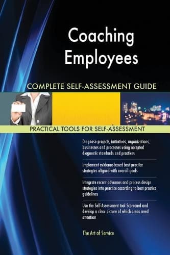 Cover of Coaching Employees Complete Self-Assessment Guide
