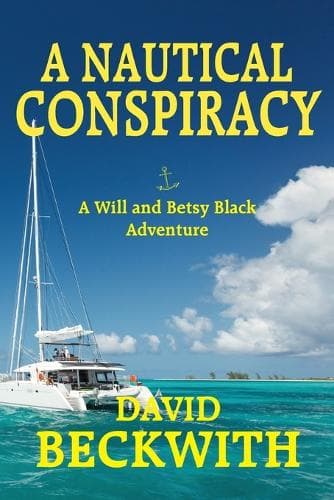 Cover of A Nautical Conspiracy-A Will and Betsy Black Adventure