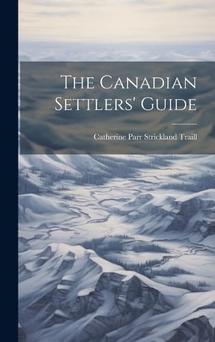 Cover of The Canadian Settlers' Guide