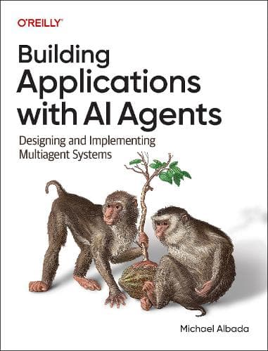 Cover of Building Applications with AI Agents