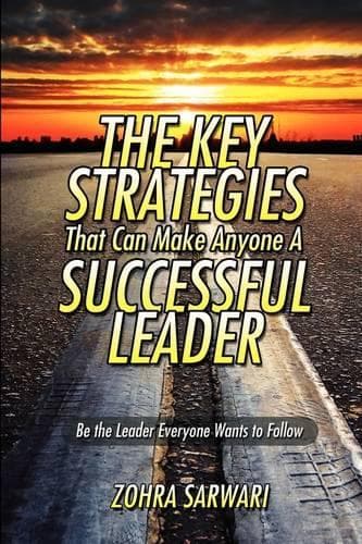 Cover of The Key Strategies That Can Make Anyone a Successful Leader