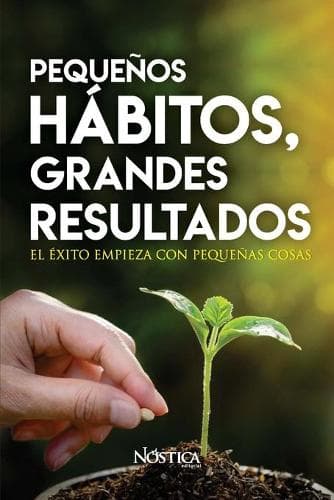 Cover of Pequeños Hábitos Grandes Resultados