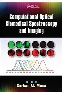 Cover of Computational Optical Biomedical Spectroscopy and Imaging