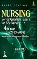 Cover of Nursing Solved Question Paper for BSc Nursing (2013-2009)