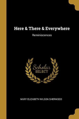 Cover of Here & There & Everywhere