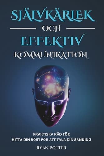 Cover of Självkärlek Och Effektiv Kommunikation