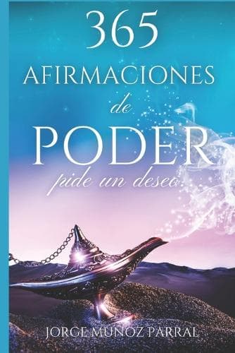 Cover of 365 Afirmaciones de Poder: Pide un Deseo...