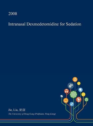 Cover of Intranasal Dexmedetomidine for Sedation