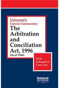 Cover of The Arbitration and Conciliation Act, 1996 with Exhaustive Case Law