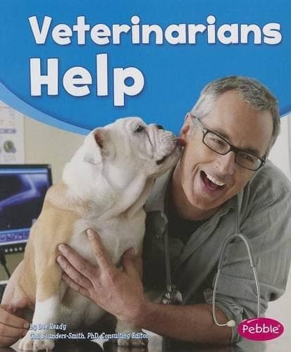 Cover of Our Community Helpers Veterinarians Help