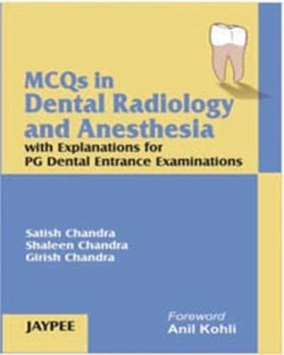 Cover of MCQs in Dental Radiology and Anesthesia with Explanations for PG Dental Entrance Examinations