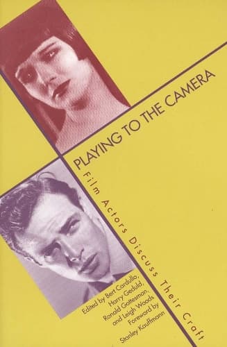 Cover of Playing to the Camera: Film Actors Discuss Their Craft(English)